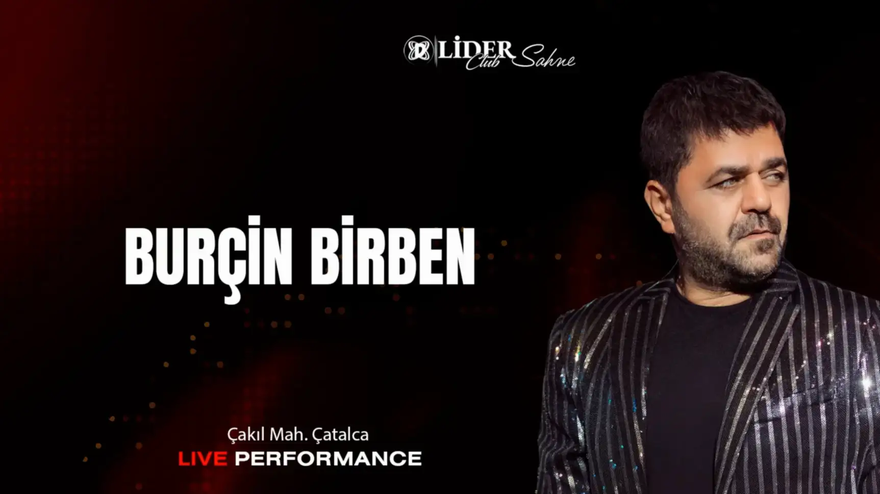 Burçin Birben Özel Gala | İstanbul Canlı Müzik ve Gece Hayatı Deneyimi